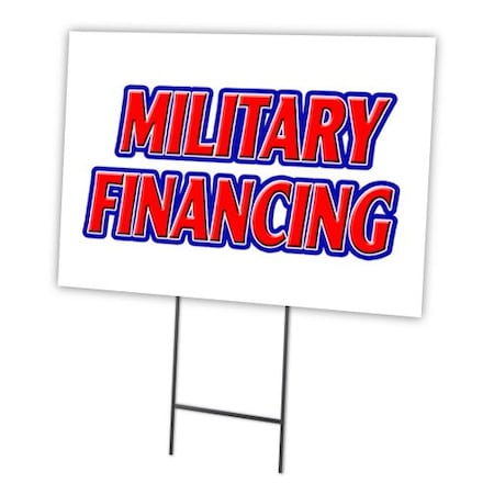 Signmission Military Financing Yard Sign & Stake outdoor plastic coroplast window, C-1216 Military Financing C-1216 Military Financing